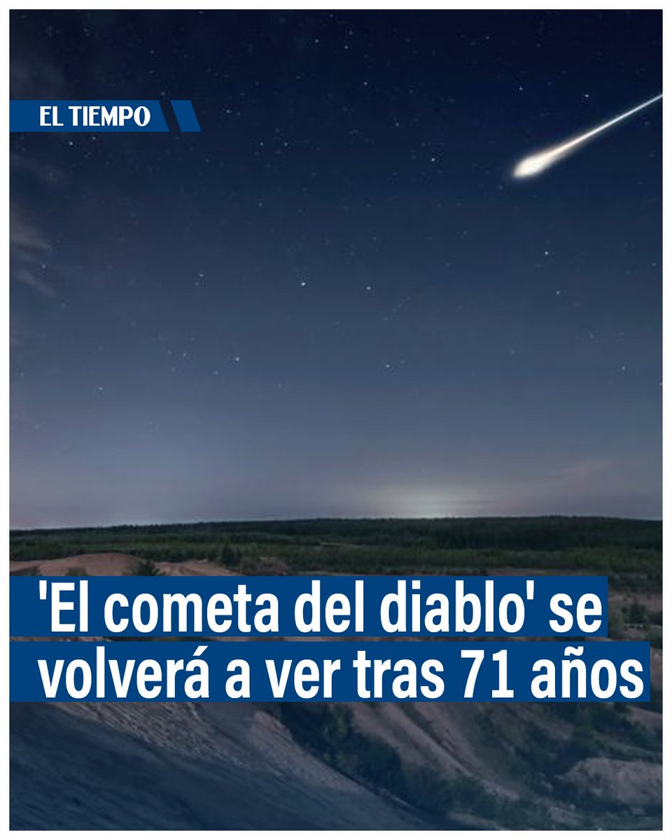 ☄️ Tras 71 años, 'el cometa del diablo' se volverá a ver desde la Tierra: ¿cuándo será? Entérese ► eltiempo.com/cultura/gente/…