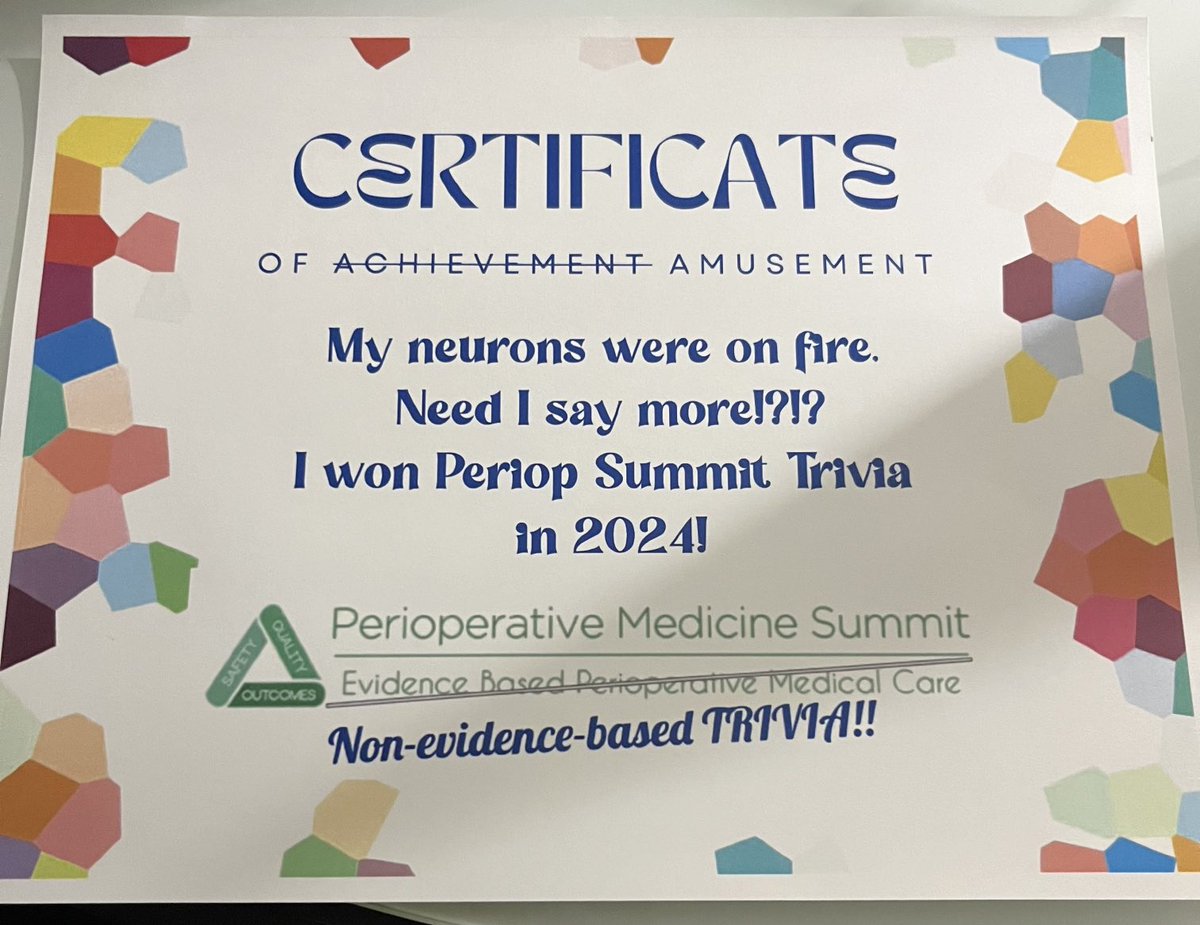 Anyone can get plain old CME. How many societies actually award trivia certificates??? One more reason ⁦@SPAQIedu⁩ is awesome. 

#periop2024