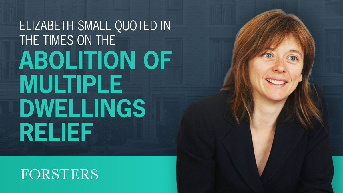 ForstersLLP's tweet image. Tax Partner, Elizabeth Small, has been quoted alongside other industry experts in The Times’ Bricks &amp;amp; Mortar on the upcoming proposed abolition of multiple dwellings relief (MDR).

Learn more 👇 
forsters.co.uk/news/opinions/…