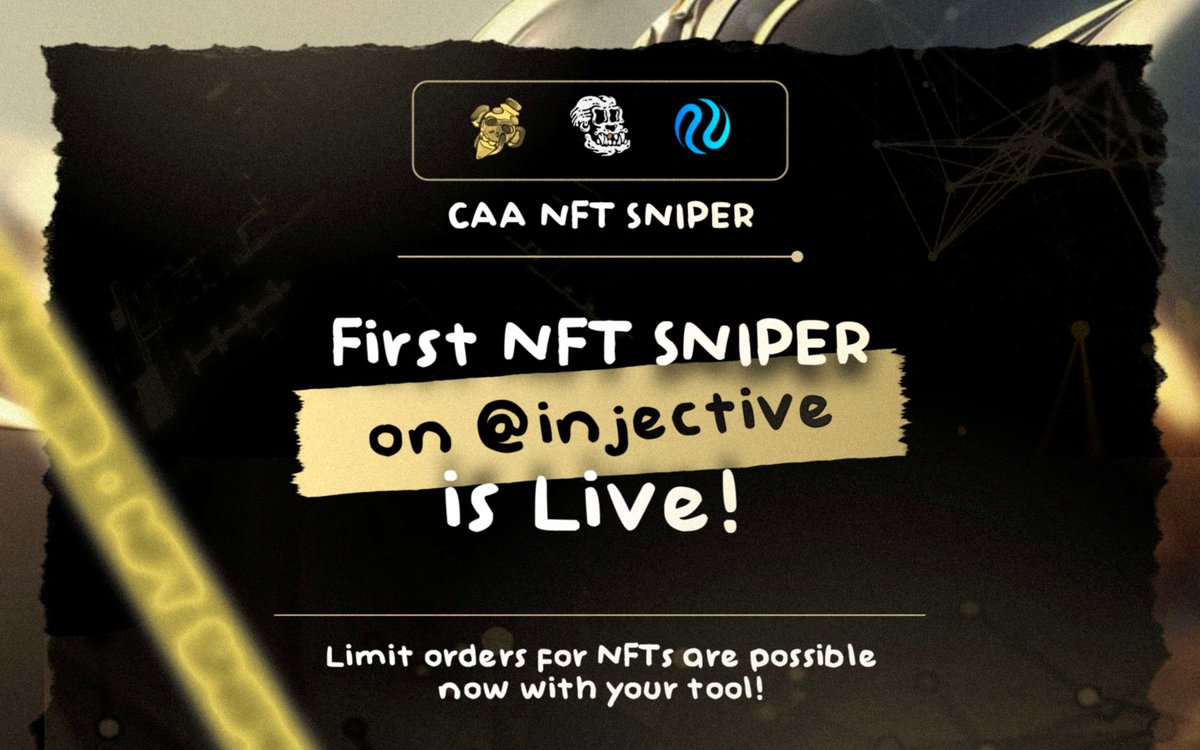 CAA Labs 🧬 (@caalabs) on Twitter photo Now you can place limit orders on Injective NFTs with CAA NFT SNAPER!
The premiere NFT sniping tool on <a href="/injective/">Injective 🥷</a> is live now! ✅🤯 Now you can place limit orders on Injective NFTs with CAA NFT SNAPER!
The premiere NFT sniping tool on <a href="/injective/">Injective 🥷</a> is live now! ✅🤯
