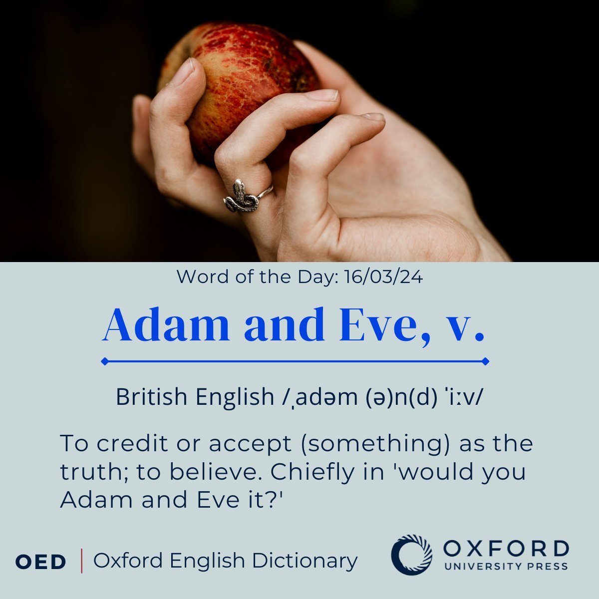 OED #WordOfTheDay: Adam and Eve, v. To credit or accept (something) as the  truth; to believe. Chiefly in 'would you Adam and Eve it?' View the full  entry, here: https://t.co/jt3rMWSAXR, image size:1200x1200
