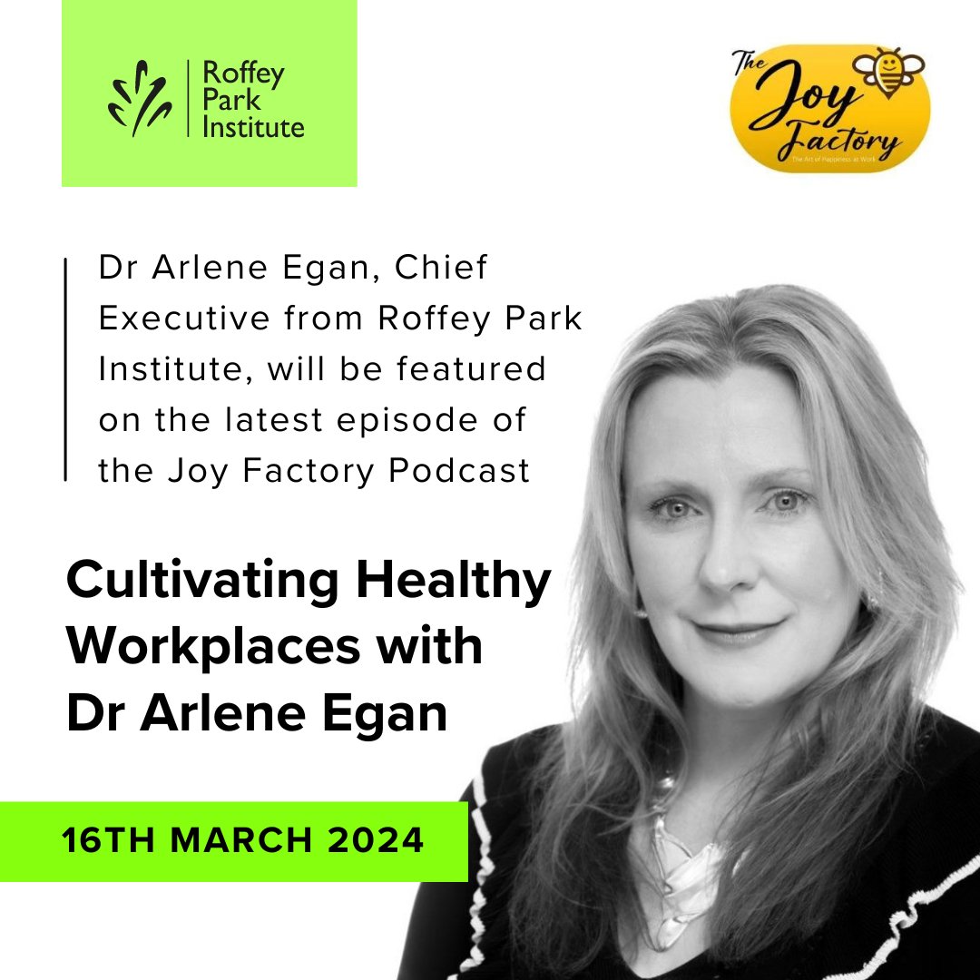 RoffeyPark's tweet photo. 🎙 Dr Arlene Egan will be featured on the latest episode of the #JoyFactoryPodcast exploring Cultivating #HealthyWorkplaces.

Join Arlene as she explores how cultivating healthy workplaces can uplift individuals and supercharge results! 👉 https://t.co/RS8yDOQsof https://t.co/2WrpIvDPdl