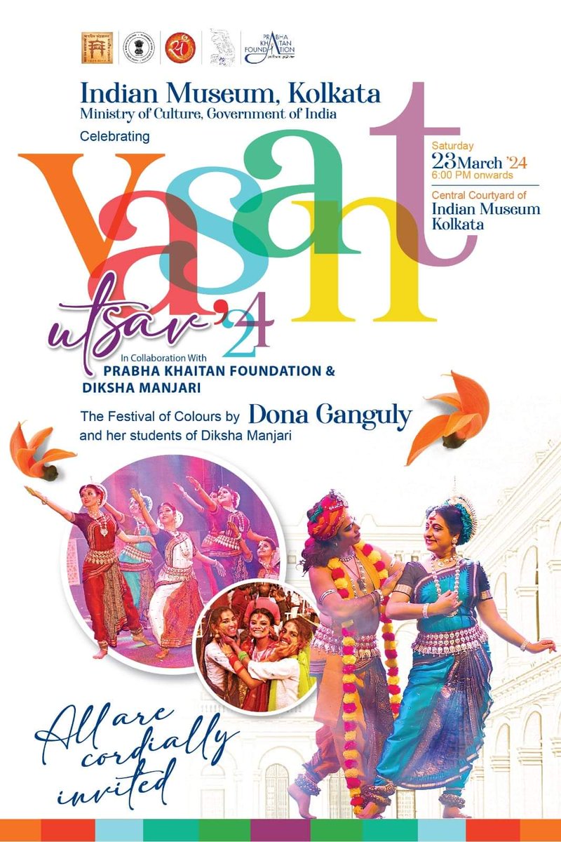 #VasantUtsav celebration ( festival of colours)at the Indian Museum, Kolkata by Dona Ganguly :Saturday: March 23rd: Courtyard of Indian Museum: 6:00 PM: In collaboration with Prabha Khaitan Foundation and #DikshaManjari @MinOfCultureGoI @kishanreddybjp @arjunrammeghwal @M_Lekhi