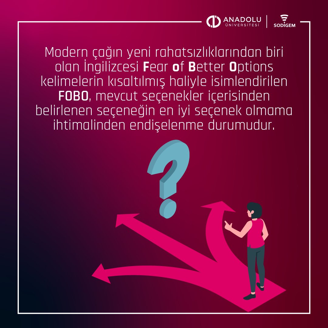 anadolusodigem's tweet photo. #FOBO Nedir?
#FearOfBetterOptions #SODİGEM https://t.co/aV5RTdmlLn