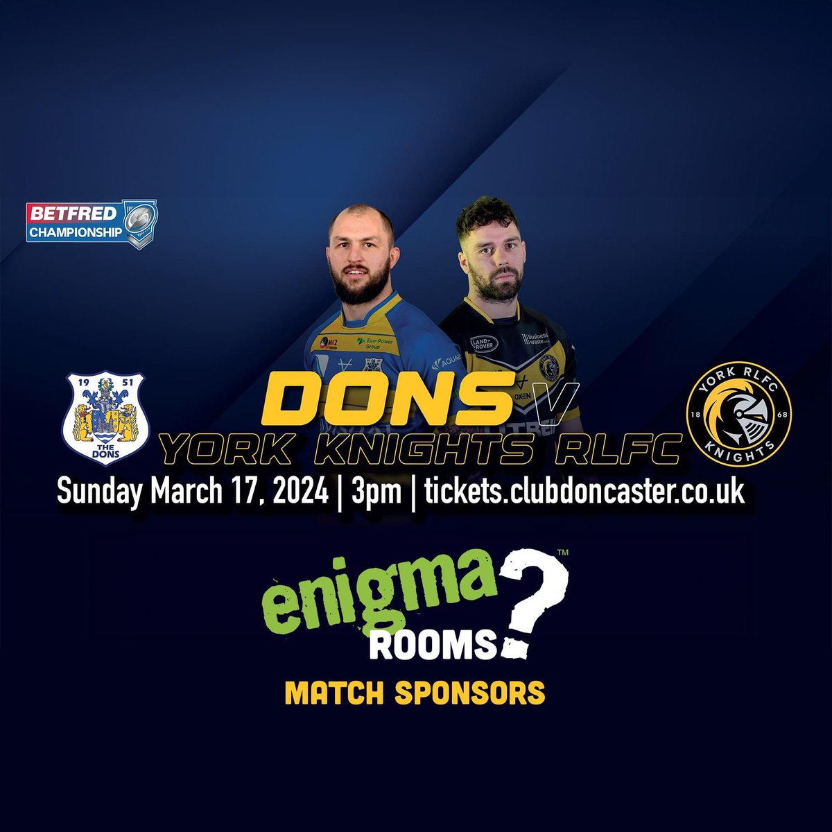 Enigma Rooms Doncaster is thrilled to announce we're the match sponsors for the <a href="/Doncaster_RLFC/">Doncaster RLFC</a> and <a href="/YorkRLFC/">York RLFC Knights</a> game. 

🗓️ Date: Sunday, March 17th
⏰ Kickoff: 3pm

#DoncasterDons #YorkKnights #doncasterrugby #doncasterisgreat #enigmarooms #doncasterrugbyleague