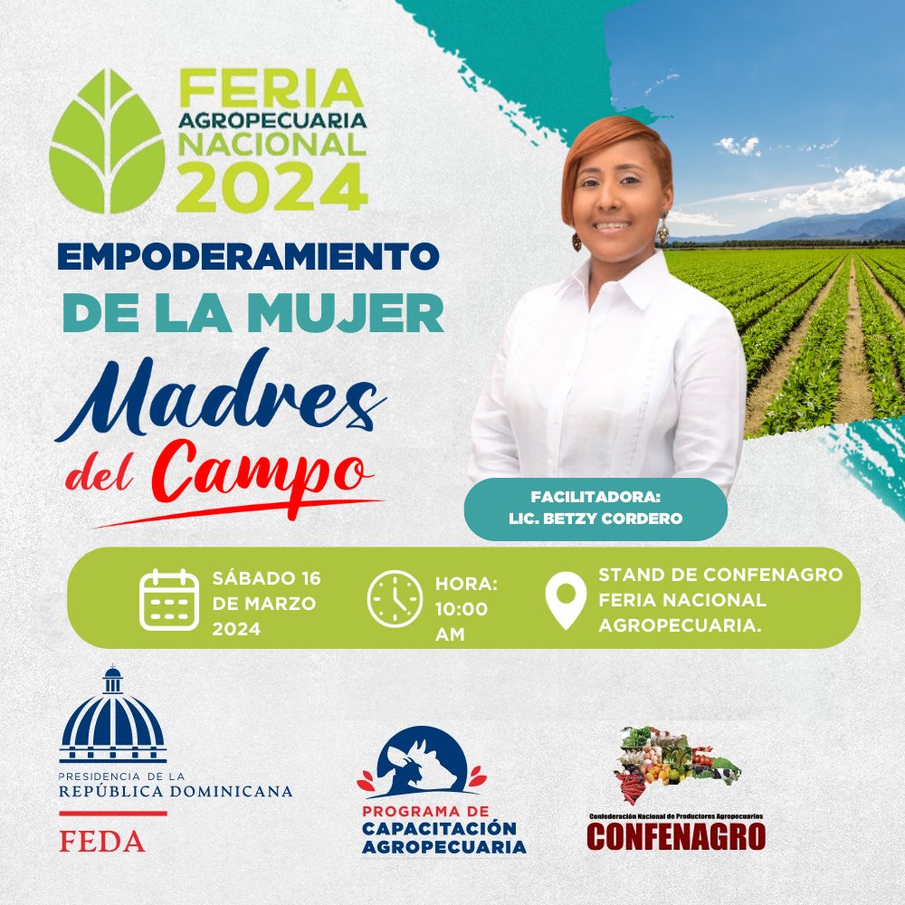 Feda_RD's tweet photo. ¡Únete hoy a la Charla de Empoderamiento de la Mujer organizada por el programa Madres del Campo en la Feria Agropecuaria Nacional 2024! La Lic. Betzy Cordero estará guiándonos a partir de las 10:00 AM.
#EmpoderamientoMujer #FeriaAgropecuaria2024 #MadresDelCampo #FEDA https://t.co/gMQ7zkTg5r
