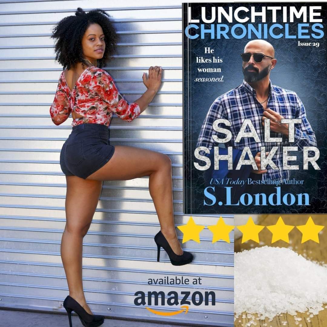 🔥 A man who recognizes the woman who could be his forever
🔥 A woman who knows the man she wants... for the night
🔥 An explosive couple
Read it, Review it, Share it geni.us/SaltShaker
#SaltShaker #KindleUnlimited #lunchtimechroniclesauthor
#SieraLondon #romancereads