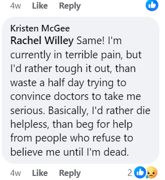 'Basically, I'd rather die helpless, than beg for help from people who refuse to believe me until I'm dead.' #PainCareCrisis #ChronicPain #InPainMeToo