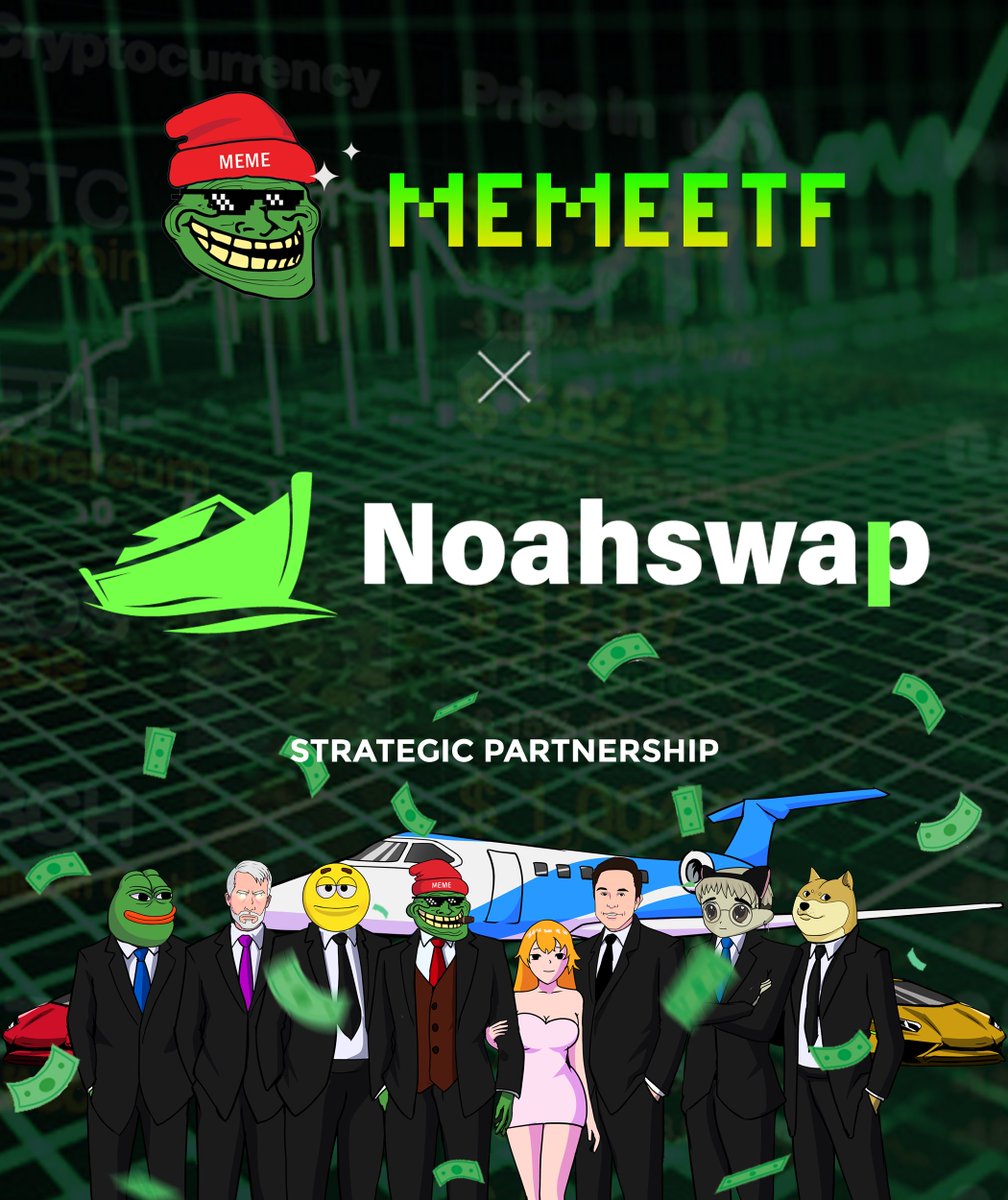 🔊Thrilling Partnership Announcement⚡️

<a href="/MemeETF/">Meme ETF</a> 🤝 <a href="/Noahswap/">Noahswap</a> 

🎆We are thrilled to announce a groundbreaking partnership that will reshape the future of . Today, we join forces with one of the emerging swaps: Noahswap stands as a pioneer in cryptocurrency undervalued asset