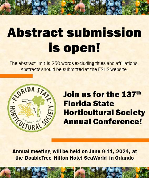 🌿 Exciting news from the Florida State Horticultural Society! Abstract submission is OPEN for our upcoming event. Mark your calendars - the deadline is March 31st! #FSHS