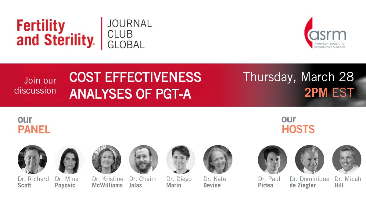 Join us for our next F&S Journal Club Global live on March 28th at 02:00 PM Eastern Standard Time We will discuss cost effectiveness analyses of PGT-A Register here 👇 asrm-org.zoom.us/webinar/regist…