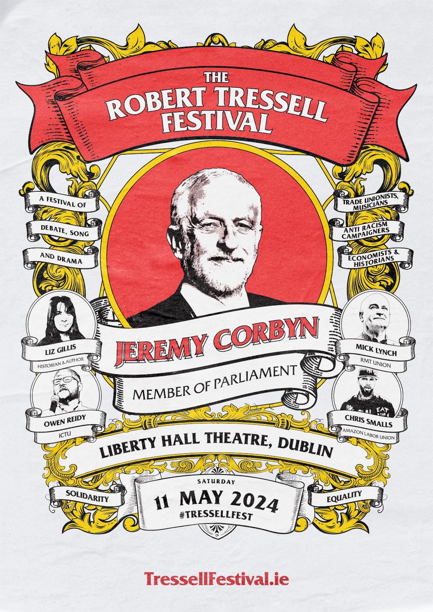 TressellFest's tweet photo. A movement for momentous times. 

We are delighted to announce a very special guest for #TressellFest 2024

🚨 Jeremy Corbyn MP 

Join us for a day of working class culture, debate, song, art and drama. 

🗓️ Saturday, 11th May
📍 Liberty Hall, Dublin 
🎟️ https://t.co/q1eTokBhpc https://t.co/LyWjRtFX9q