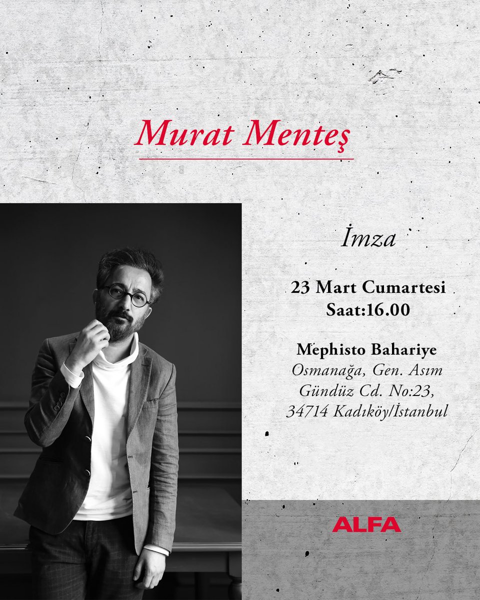 Yazarımız Murat Menteş, 23 Mart Cumartesi günü saat 16.00'da Kadıköy Bahariye Mephisto Kitabevi'nde okurlarıyla buluşuyor. Herkesi bekliyoruz. 📚 #AlfaKitap #MuratMenteş #DerdeDevaRandevu @MentesMurat