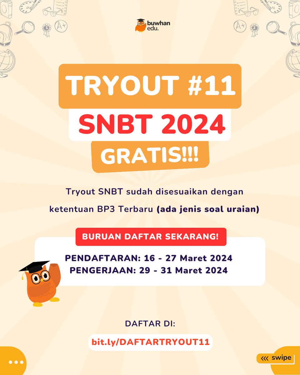 ✨TRYOUT SKOLASTIK SNBT 2024 GRATIS✨

ADA SOAL URAIANNYA GESSS!!!!

SYARAT PENDAFTARAN:

- LIKE &amp; RETWEET postingan ini
- REPLY #togratisbuwhanedu &amp; MENTION 5 temen kamu

PENDAFTARAN SAMPAI 27 MARET 2024!! CEPET DAFTAR di bit.ly/DAFTARTRYOUT11 GRATISSS