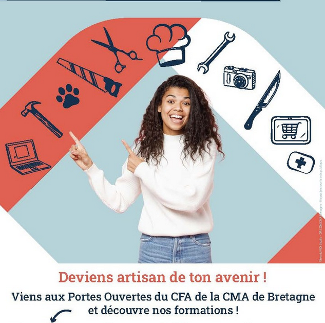 Le CFA de la CMA Bretagne vous ouvre ses portes le samedi 23 mars prochain !
Retrouvez le campus le plus proche de chez vous : Dinan-Aucaleuc (22), Ploufragan (22), Quimper (29), Vannes (56). Faculté des Métiers Bruz , Fougères, Saint-Malo.
cfa-cma-bretagne.fr
