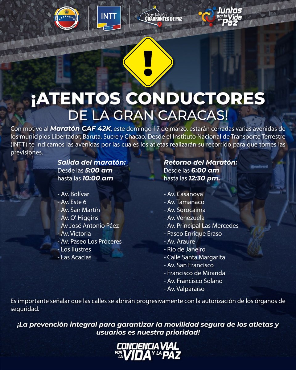 #Atención | Este domingo #17Mar, con motivo  del Maratón CAF 42K, estarán  cerradas varias arterias viales de la Gran Caracas en la mañana. Recomendamos tomar previsiones.

#VivanMujeresPatriotas