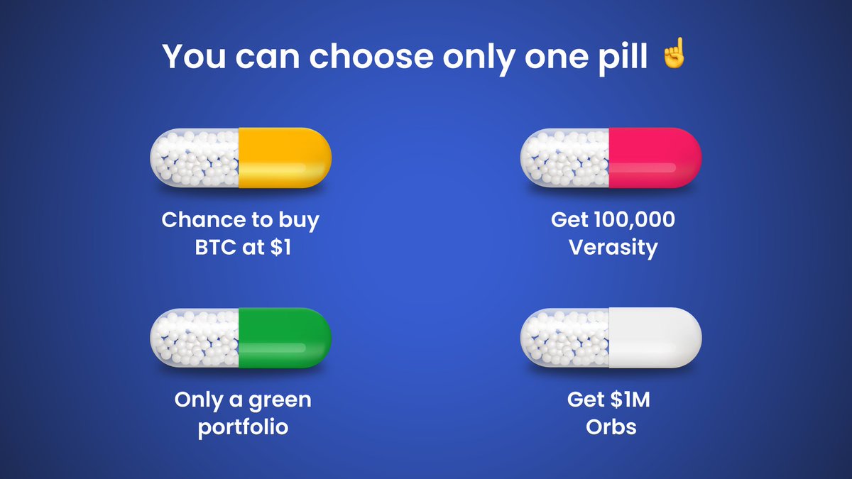 Which pill are you going for? Let us know 👇 @Bitcoin, @verasitytech or  @orbs_network #Bitcoin #BTC #Verasity #VRA #Orbs