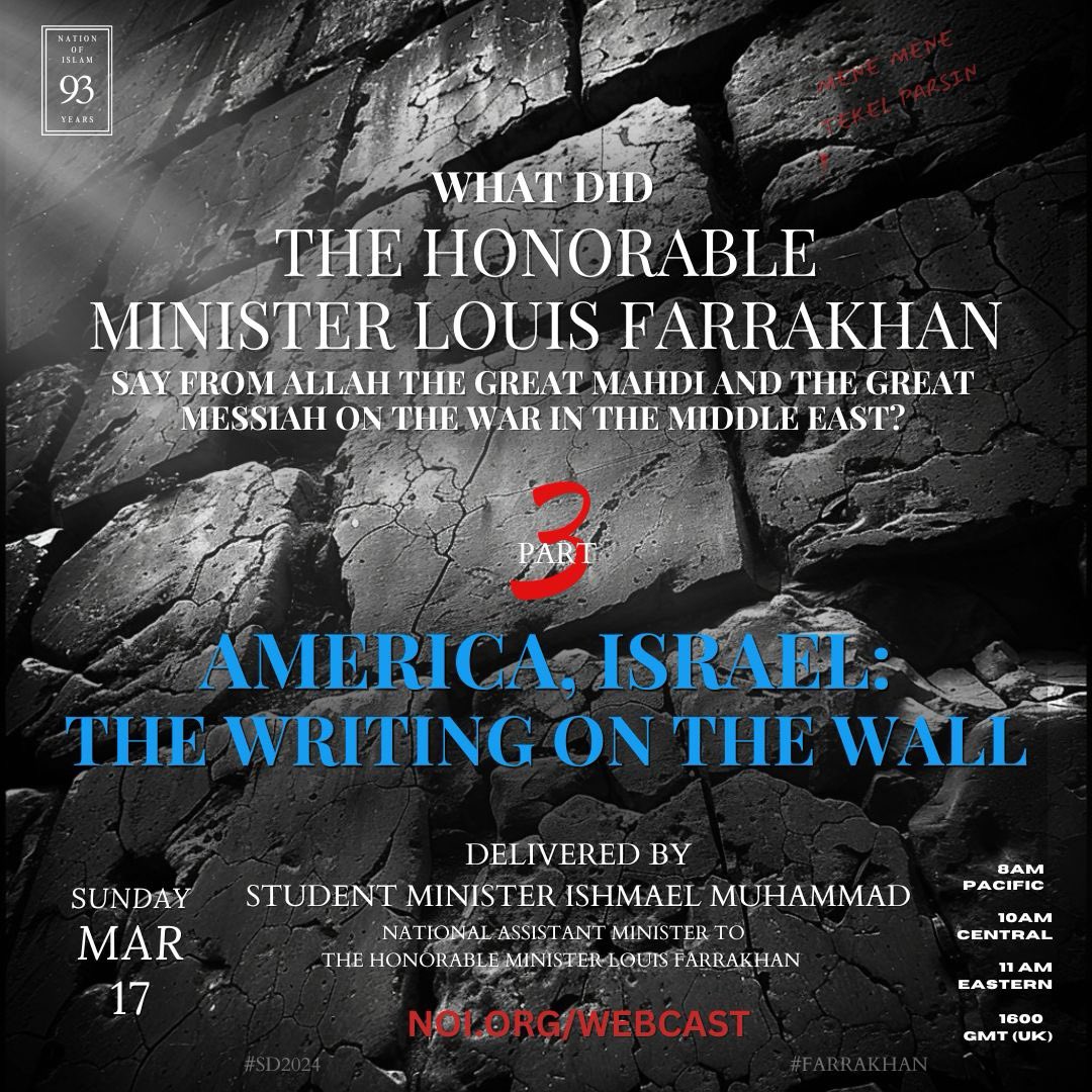 As we continue to feed from The Honorable @LouisFarrakhan Saviours’ Day message, Join us at 10am CT as @minishmael speaks, 🗣️ America, Israel: The Writing on The Wall 7351 S Stony Island, Chicago IL Livestream: noi.org 📱 💻 #NOISundays #Ramadan