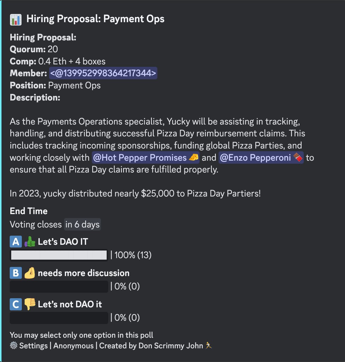 Pizza_DAO's tweet image. 🗳 New Proposals 🗳

Hiring Proposal: Payment Ops

Provide Pizza for Frogs Over Fiat @ NFTNYC

All @RarePizzas  NFT Pizza Box and Pizza holders can vote in the Proposals channel:

discord.com/channels/81209…

#PizzaDAO #RarePizzas