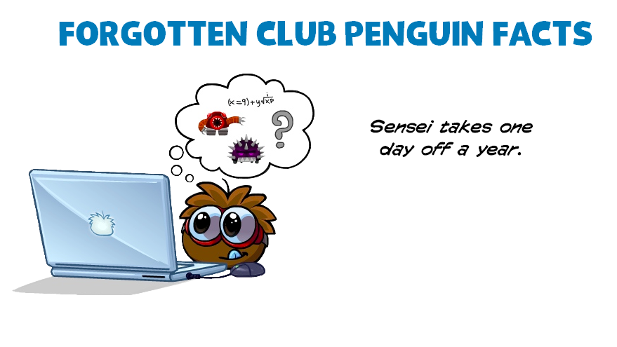 forgottenCP's tweet photo. #ClubPenguin
Sensei takes one day off a year.
Source: Club Penguin Magazine, issue #38 https://t.co/XGyOREvXPq