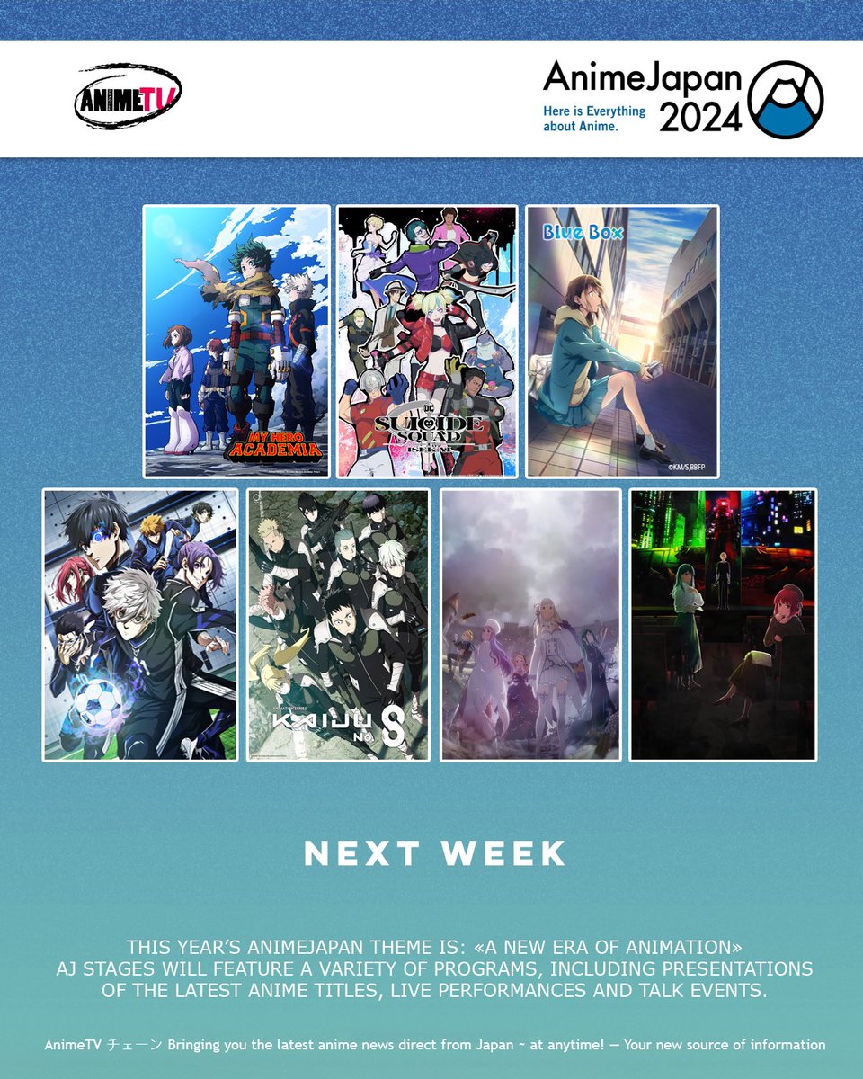 animetv_jp's tweet image. Next week is going to be incredible! AnimeJapan 2024 starts on March 23-24! 

Latest news, live performances, talk events and more… Stay Tuned! 👀

- My Hero Academia Season 7
- SUICIDE SQUAD ISEKAI  
- BLUE BOX 
- BLUE LOCK THE MOVIE -EPISODE NAGI-
- Kaiju No. 8
- Re:ZERO…