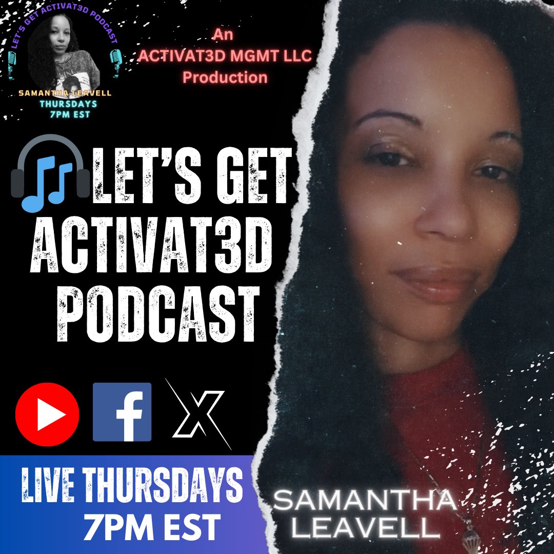 Let’s Get ACTIVAT3D Podcast is an ACTIVAT3D MGMT LLC Production! Owned, produced, directed and hosted by yours truly @SamanthaLeav !

#standtall #businesswoman #respect #fortheculture #activat3dthursdays #activat3d #activat3dmgmtllc #samanthaleavell