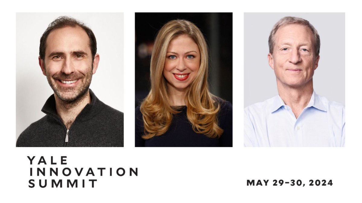 Chelsea Clinton, vice chair of the Clinton Foundation; Emmett Shear ’05, co-founder of Twitch and former interim CEO of OpenAI; and Tom Steyer ’79, investor and climate activist, will headline the Yale Innovation Summit in May. bit.ly/3TzbigH @Yale_Ventures #Yale