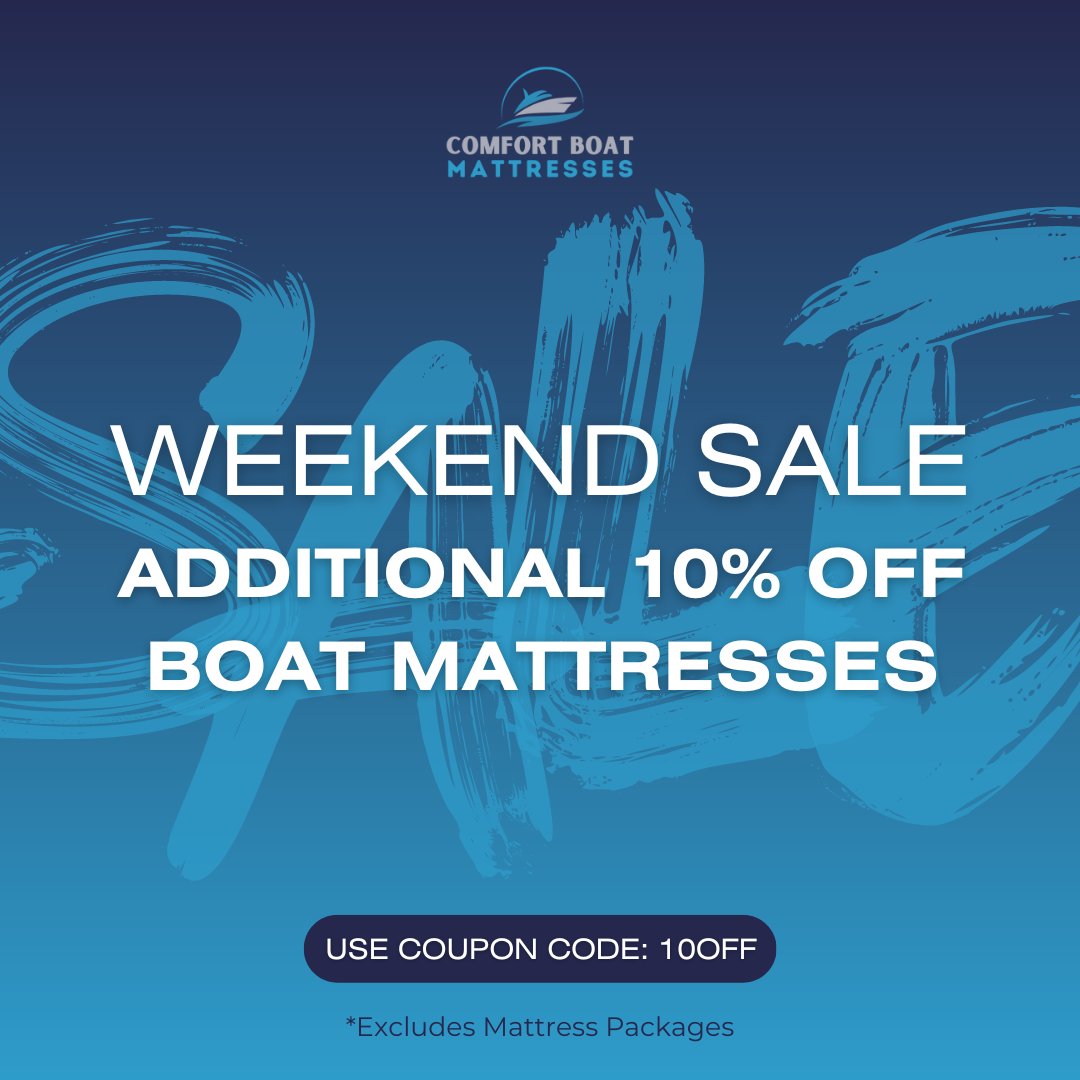 ComfortBoat's tweet photo. Set sail for savings! Enjoy an extra 10% off all boat mattresses this weekend only at Comfort Boat Mattresses. Use code 10OFF at checkout before Sunday to upgrade your onboard comfort! 🌊 #BoatLife #WeekendSale #ComfortOnTheWater" https://t.co/sY5iQio7os