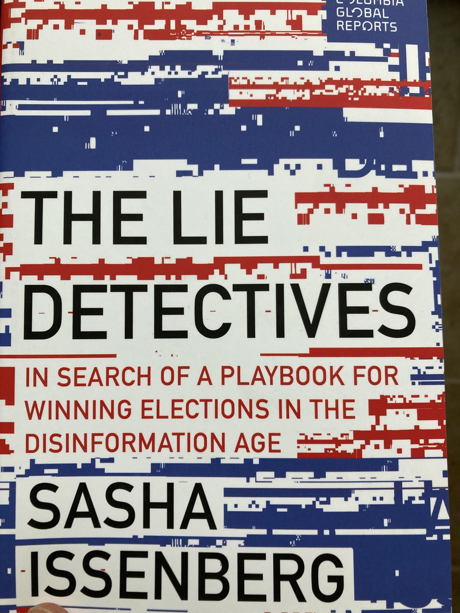 Excited to have and soon to read @sissenberg's new book 'The Lie Detectives: In Search of a Playbook for Winning Elections in the Disinformation Age'