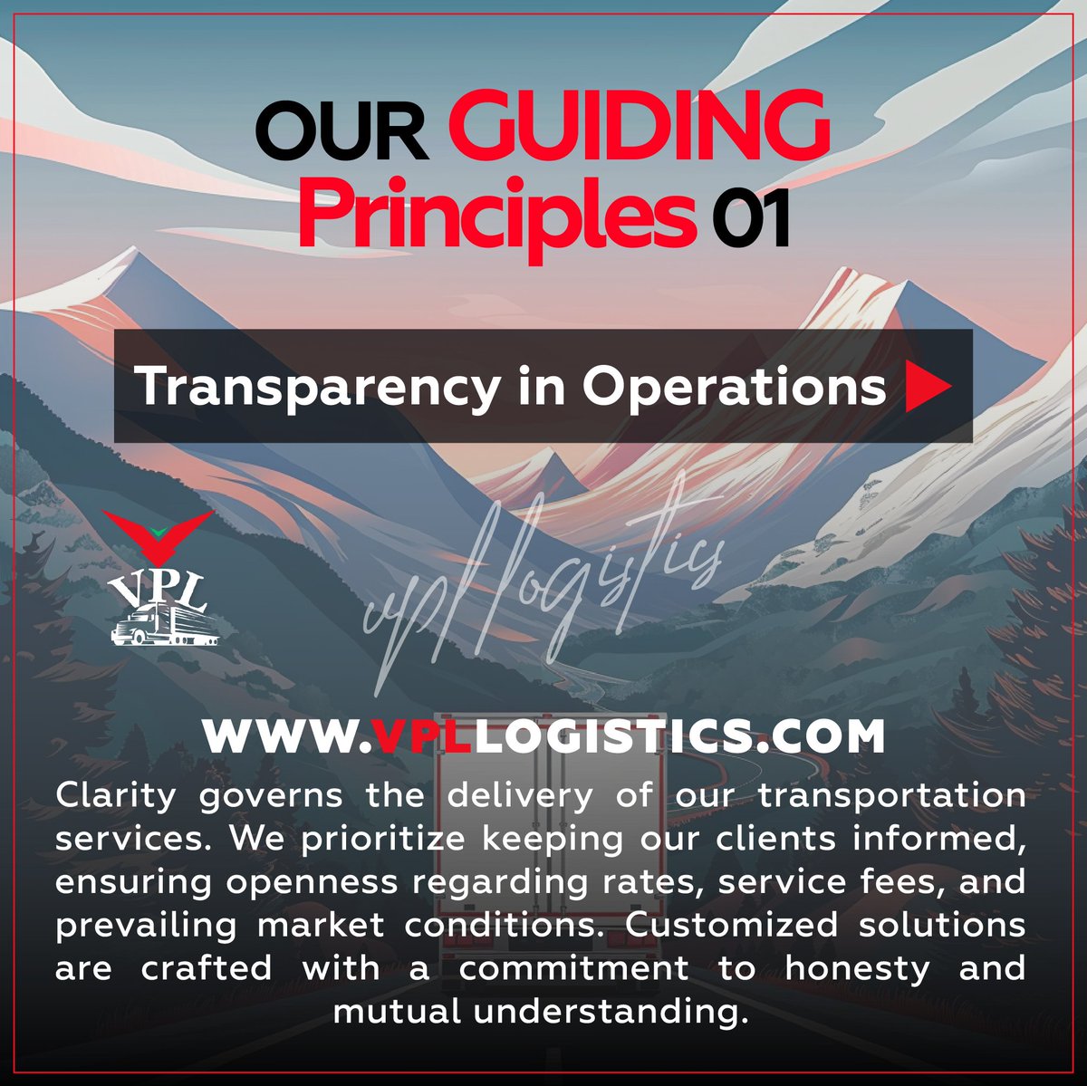 Our Guiding Principles 01

Transparency in Operations

#vpllogistics #freightagent #truckingindustry