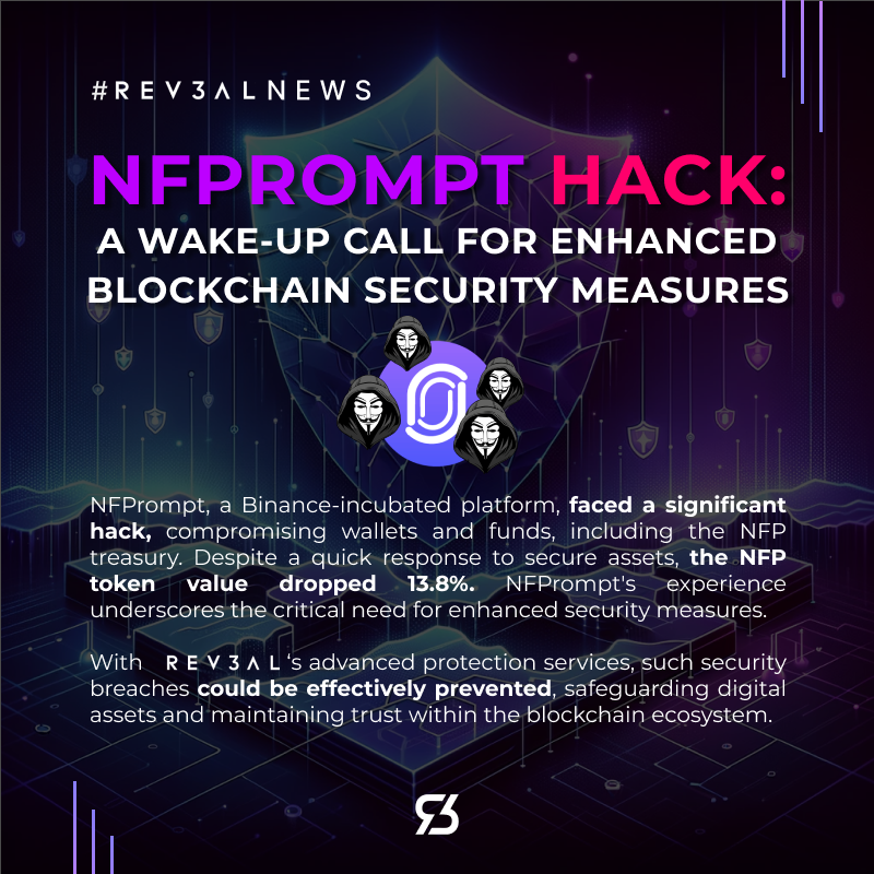 Rev3alTech's tweet photo. With Rev3al's advanced protection services, such security breaches could be effectively prevented, safeguarding digital assets and maintaining trust within the blockchain ecosystem. #NFPromptHack #BlockchainSecurity #Rev3alProtection #Rev3alnews #Rev3al https://t.co/CWtaakbx8l