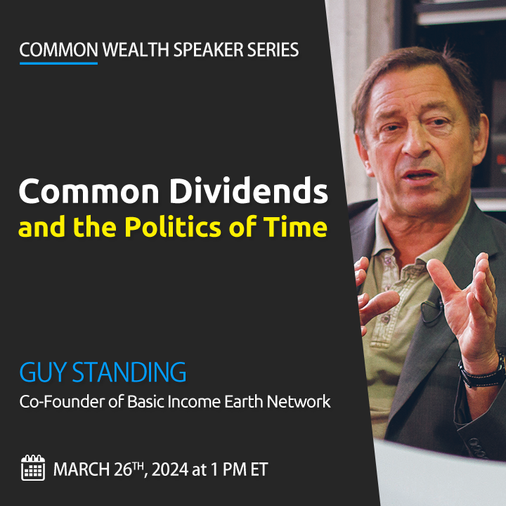 Save the date 📅 We're excited to host Dr. Guy Standing, co-founder of the Basic Income Earth Network and a leading voice for the commons and the precariat. Standing's work has influenced advocates, policymakers, and economists the world over to recognize the mass plunder of…