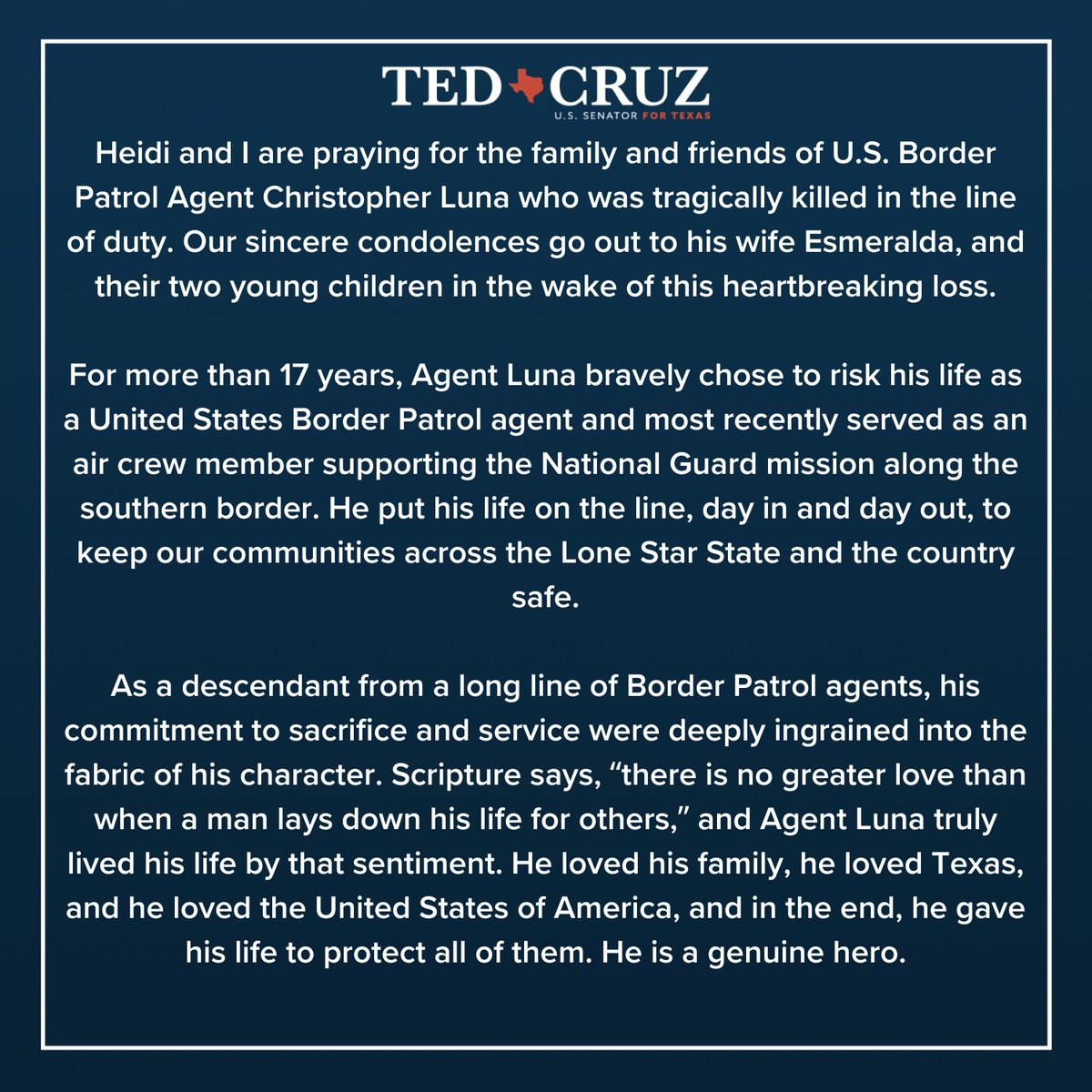 Read my statement on U.S. Border Patrol Agent Christopher Luna, who was laid to rest in his hometown of Edinburg, Texas this week. Agent Luna was on board a National Guard helicopter when it went down in La Grulla, Texas, killing him and two members of the National Guard, and…