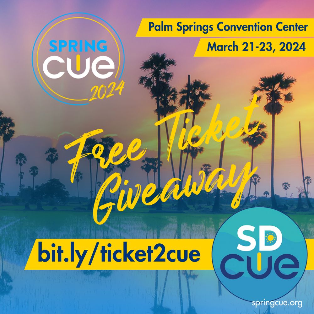 Spring CUE Conference '24 ticket giveaway from San Diego CUE! Winner will be selected at random March 17 at 8:00pm. Got to bit.ly/ticket2cue.