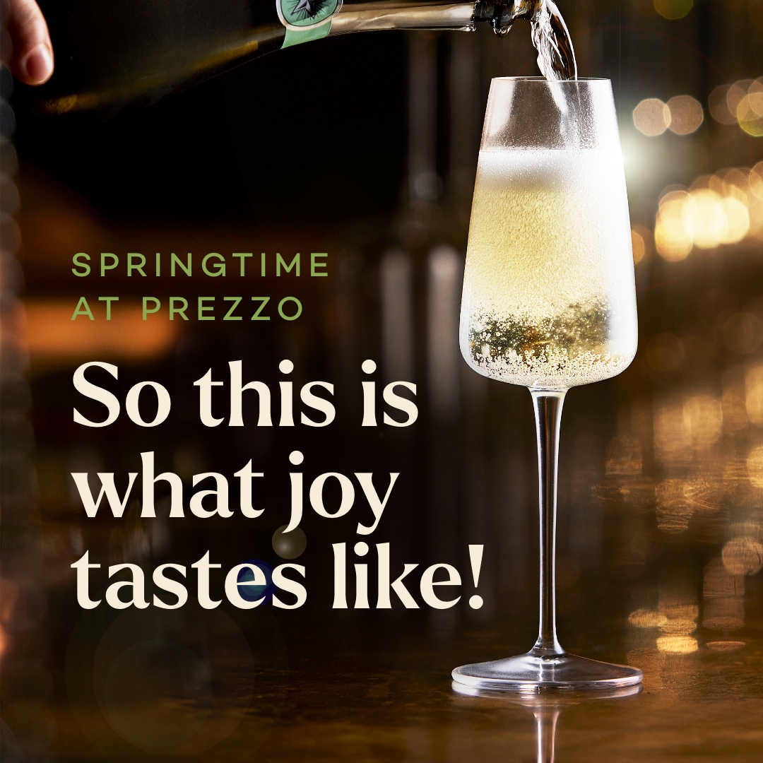At Prezzo, we embrace the hope and positivity that spring brings, even on cloudy days. Experience the pure delight of spring with us while treating yourself to a glass of bubbly Prosecco, bringing a touch of sunshine to any moment 🍾 
Book a table via link bit.ly/48oYkXm