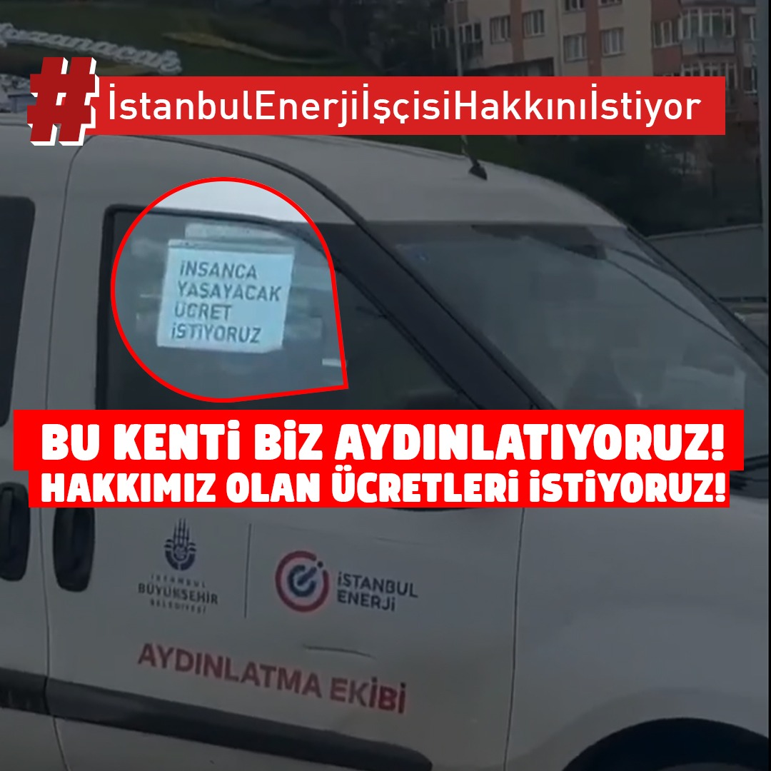 #İstanbulEnerjiİşçisiHakkınıİstiyor