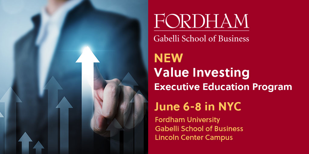 .@FordhamGSB announces a NEW Value Investing Executive Education Program, 6/6 - 6/8 on the Lincoln Center Campus. Learn from the pros and benefit from unsurpassed networking opportunities. Corporate and Fordham Alumni & Student discounts. Enroll Now! bit.ly/3IGnGW0