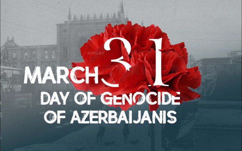 March 31 is commemorated in #Azerbaijan as the Day of Genocide of Azerbaijanis. As the Armenian nationalist Dashnaksutyun Party started to spread nationalistic ideas they carried out a series of bloody massacres. On 31 March 1918 thousands of Azerbaijani civilians were killed…