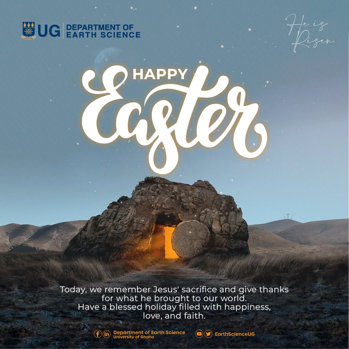 Jesus Christ is risen!

May the power of His resurrection fill our hearts with hope, joy and peace.

Wishing you a Happy Easter.

#EarthScienceUG #HappyEaster