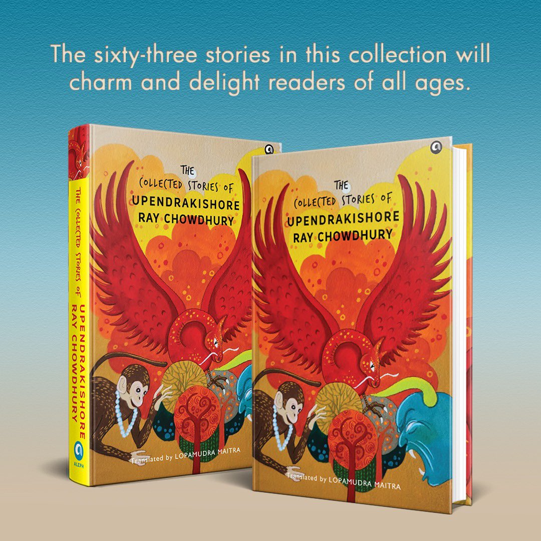 AlephBookCo's tweet photo. Vividly translated by @lmaitra and sprinkled with illustrations by the author, the stories in this volume will charm and delight readers of all ages. #TheCollectedStoriesOfUpendrakishoreRayChowdhury https://t.co/1s1xYKuVNv