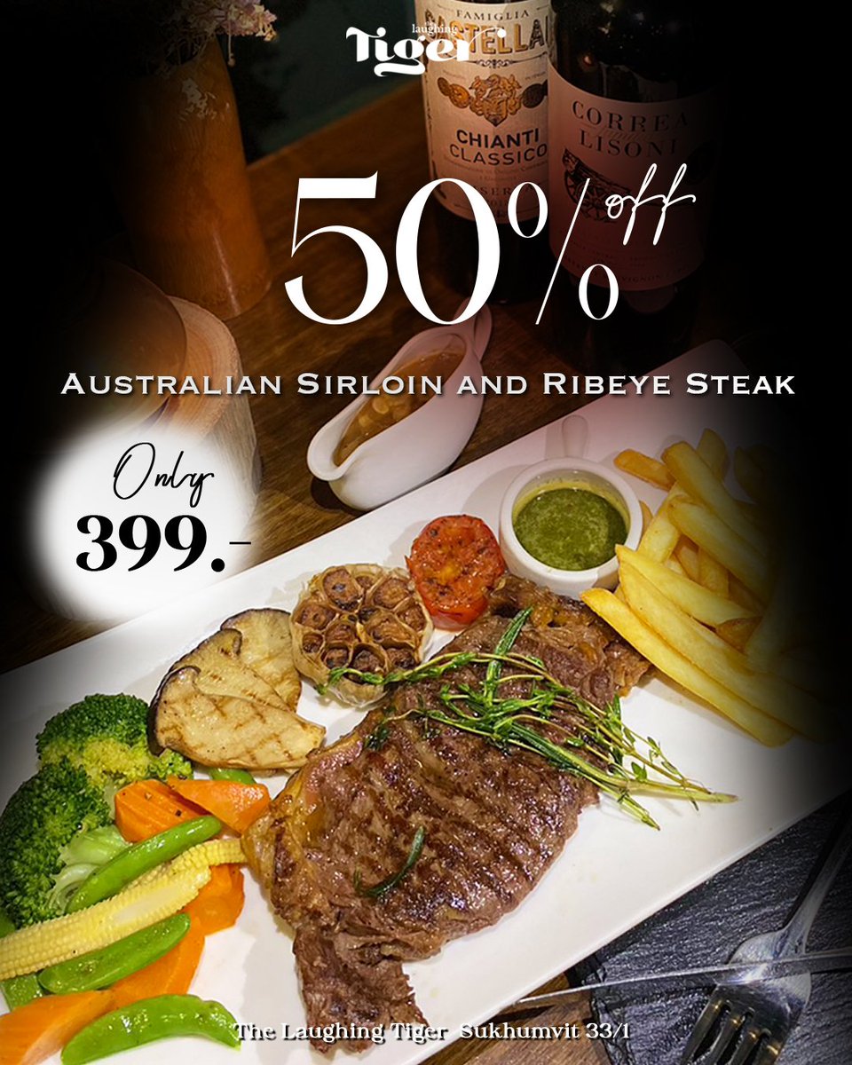 Just a reminder that our Steak Specials are still available for just 399 baht every weekend.

📌 Sukhumvit 33/1
🚃 BTS Phrom Phong

#TheLaughingTiger #Bangkok  #Ribeye  #AustralianSirloin #SteakLover #SteakNight #Foodies