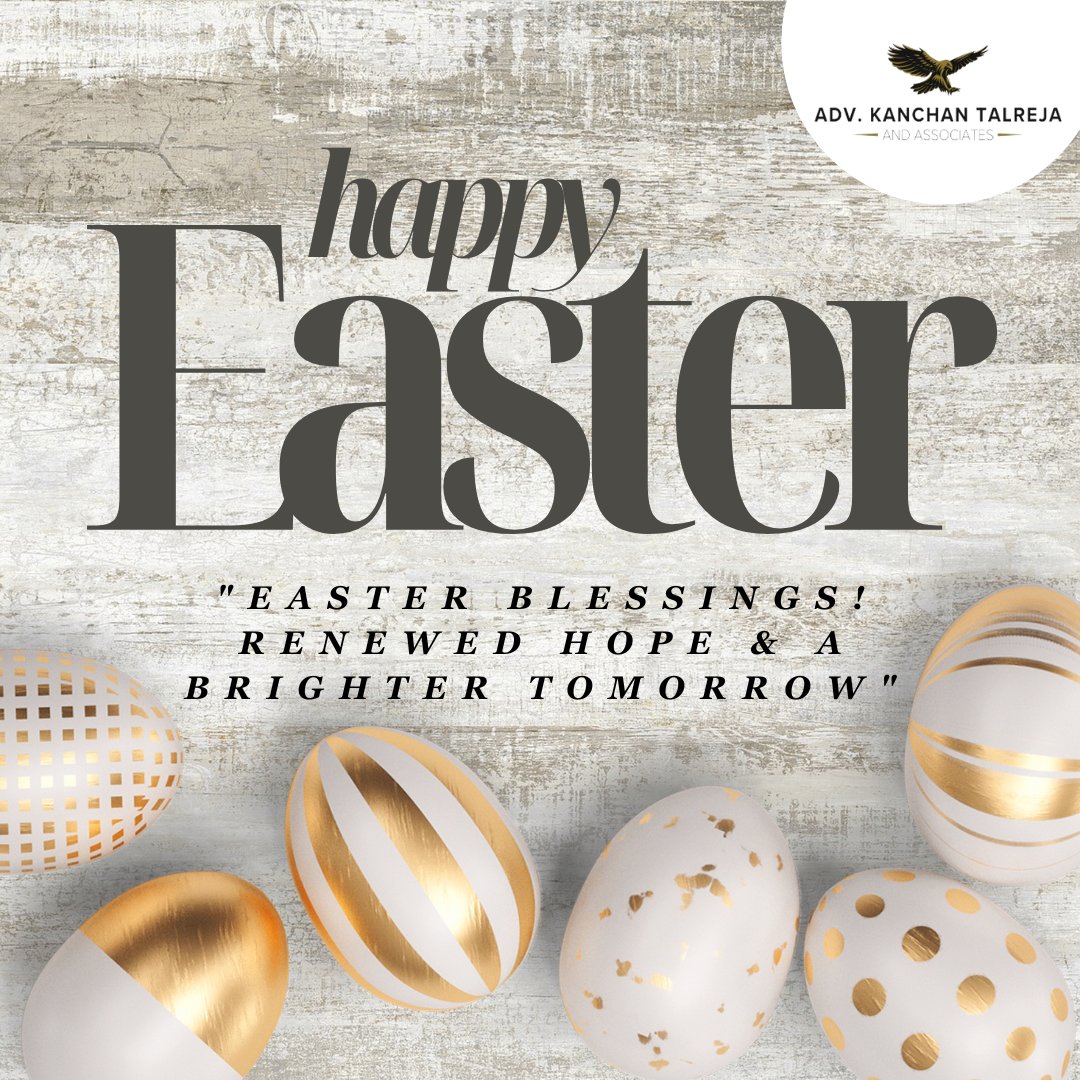 'May this Easter bring you renewed hope, faith, and joy. As we celebrate the season of new beginnings, let us also reflect on the importance of justice compassion, and unity. Wishing you a blessed and peaceful Easter from all of us at Kanchan Talreja & Associates #EasterGreetings