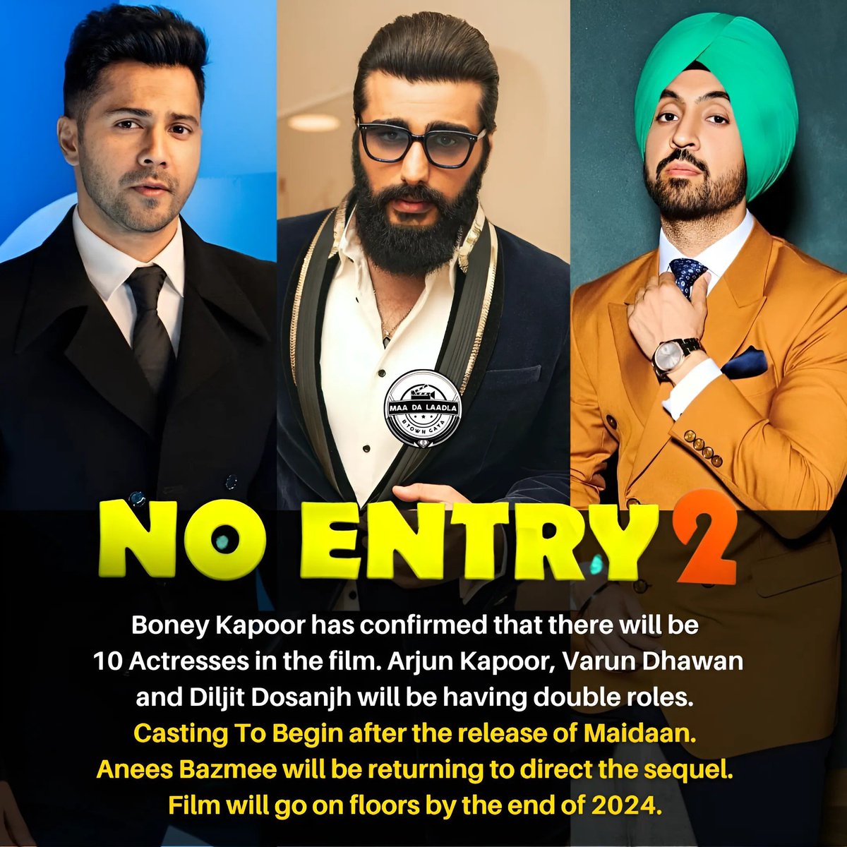 There will be 10 Actresses in the film said Producer #BoneyKapoor. ✅⛔

#ArjunKapoor, #VarunDhawan and #DiljitDosanjh will have double roles. #AneesBazmee to direct the sequel. 🔥🔥🔥

#NoEntry2 #NoEntryMeinEntry