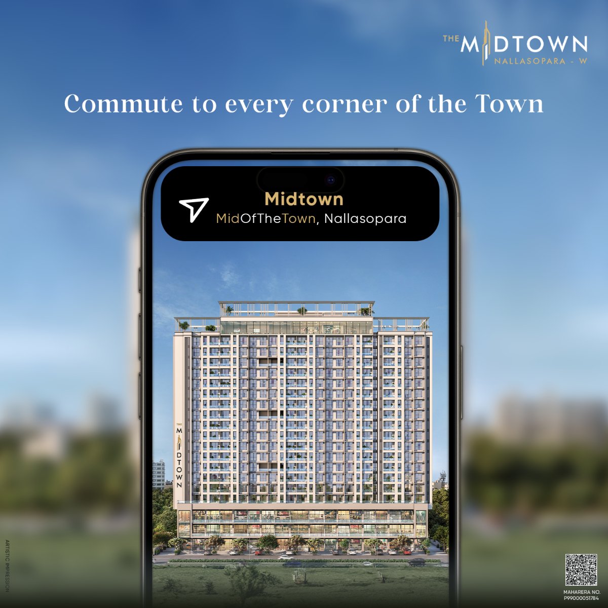 Midtown is a place where you get easy access to every corner of the Town because you live #InTheMidOfTheTown