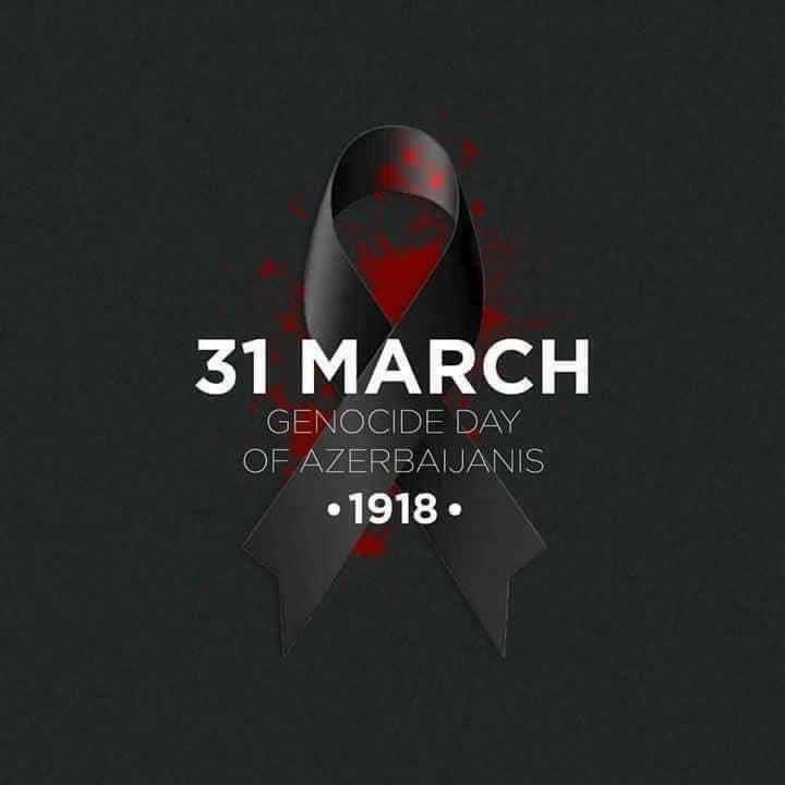March 31 is the Day of Genocide of Azerbaijanis, commemorating the victims of the bloody massacre perpetrated by #Armenian|s against Azerbaijanis in March 1918. #genocide #bloodyhistory #31march #Azerbaijan