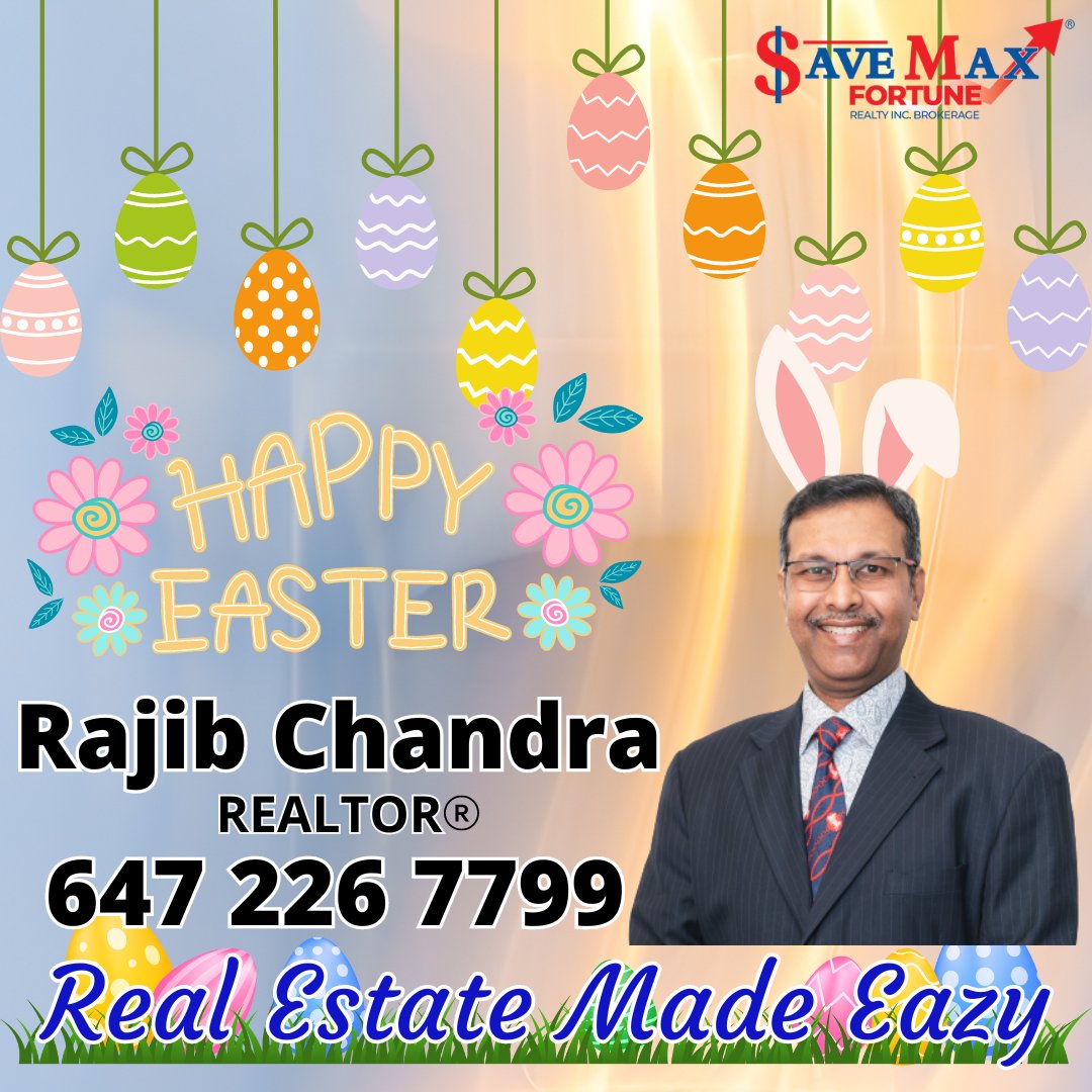 #HappyEaster 
#RealEstateMadeEazy with #RealtorRajib 
☎️ (647) 226-7799