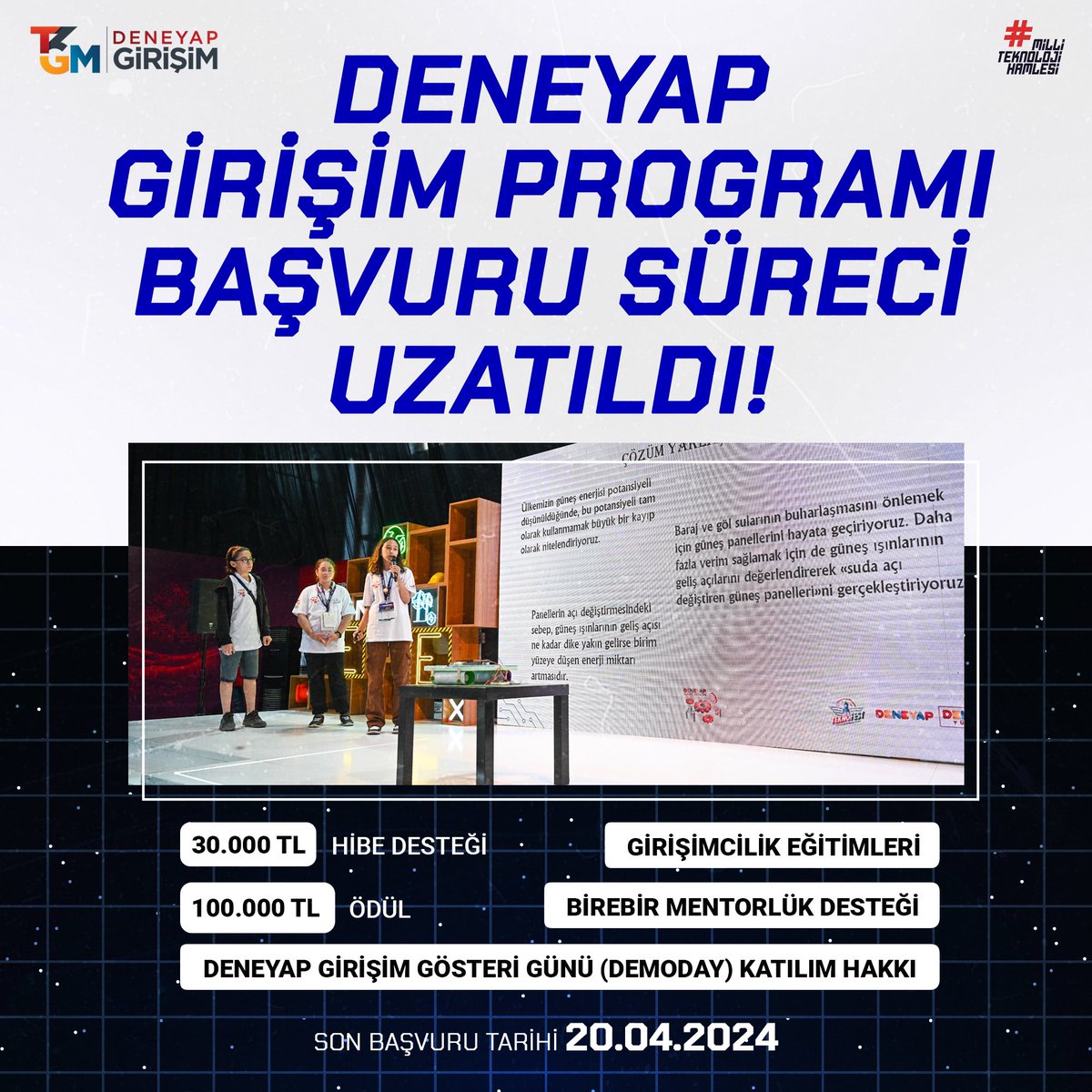 📢 Geleceğin Teknoloji Yıldızlarının Girişimciliğe Adım Attığı DENEYAP Girişim Programı'nda Başvurular 20 Nisan'a Uzatıldı❗️ 🔗Detaylı bilgi ve başvuru için; mth.tc/deneyapgirisim #MilliTeknolojiHamlesi #T3GM #DENEYAP