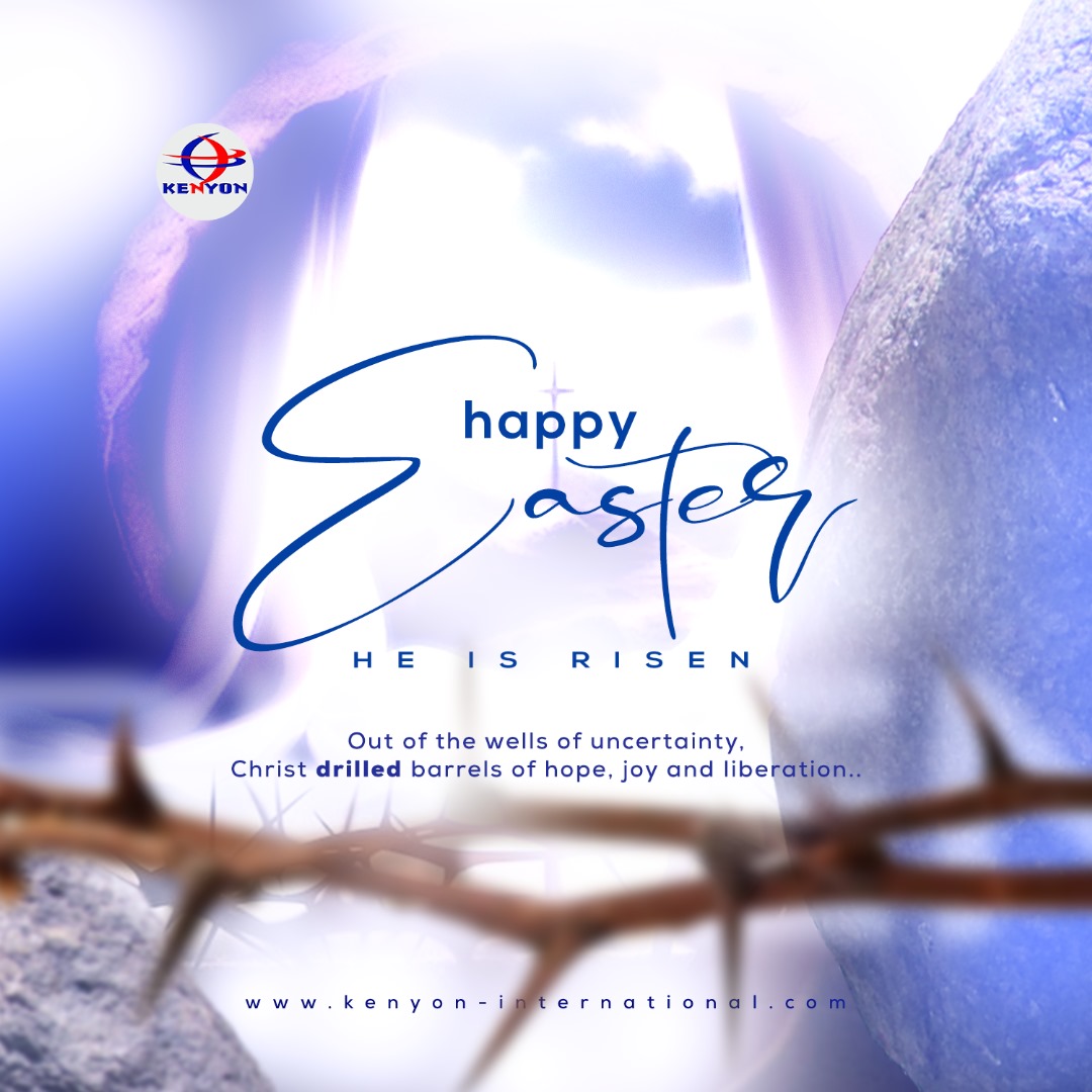 Today, we celebrate the resurrection of Christ, the first driller. For us, He achieved the greatest production flow rate in the safest way possible; handing over barrels of hope, Joy and liberation per day. Happy Easter! #Easter #OilandGas #Energy #Kenyon