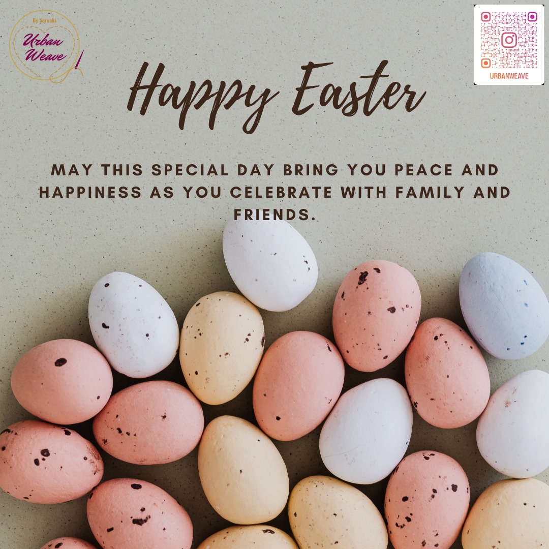 Embrace the spirit of renewal and rejoice in the beauty of new beginnings this Easter. Wishing you a joyous and blessed celebration filled with love, hope, and happiness! 🐰🌷 #happyeaster  #RenewalandHope #happyeaster2024 #UrbanWeave