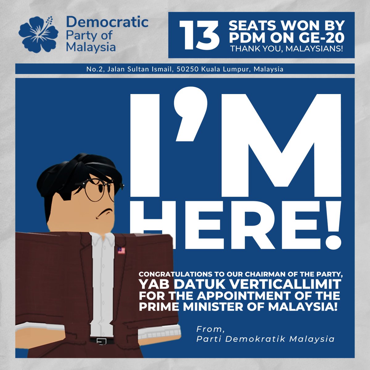 Parti Demokratik Malaysia extends heartfelt congratulations to YAB Datuk VerticalLimit on his appointment as the Prime Minister of Malaysia. Together, we applaud his vision and leadership toward a path of prosperity in his first coalition government!